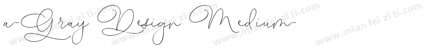 a-Gray Design Medium字体转换